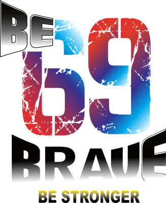 Hình ảnh số 69 với hiệu ứng gradient màu đỏ, xanh dương, tím và chữ 'BE BRAVE BE STRONGER' bên dưới.