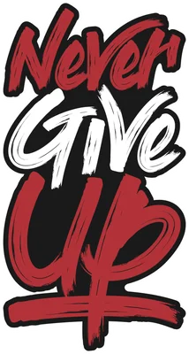 Hình ảnh chữ Never Give Up màu đỏ và trắng với hiệu ứng cọ vẽ, viền trắng nổi bật trên nền đen, truyền tải thông điệp quyết tâm.