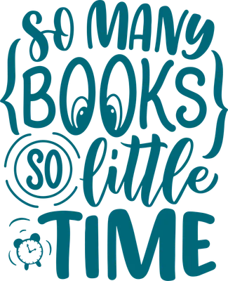 Hình in chữ 'SO MANY BOOKS SO LITTLE TIME' màu xanh ngọc với font chữ độc đáo, trang trí mắt và đồng hồ báo thức trên nền xám.