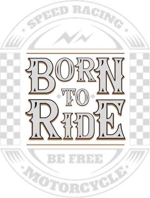 Thiết kế typography Born To Ride với chữ lớn, viền trang trí, họa tiết cờ đua và chữ Speed Racing, Motorcycle