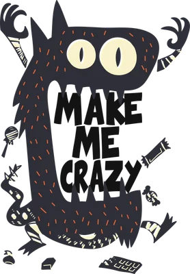 Hình minh họa quái vật hoạt hình màu xám xanh với đôi mắt to, miệng há to chứa chữ 'MAKE ME CRAZY', xung quanh là các loại kẹo ngọt.
