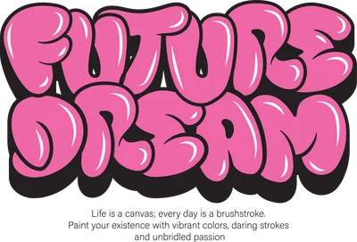 Hình ảnh chữ FUTURE DREAM màu hồng nổi bật với hiệu ứng bubble và viền đen, phong cách graffiti hiện đại trên nền xám.