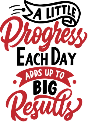 Hình ảnh typography với câu nói truyền cảm hứng 'A Little Progress Each Day Adds Up To Big Results' màu đỏ và đen trên nền xám.