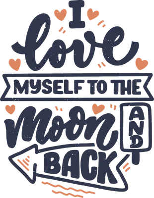 Hình ảnh thiết kế chữ 'I love myself to the moon and back' với phông chữ viết tay, trang trí trái tim và mũi tên, màu xanh đậm và cam trên nền xám.