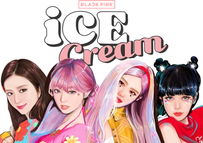 Nhóm nhạc BLACKPINK với phong cách "Ice Cream"