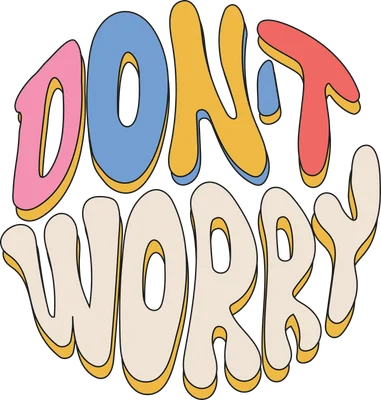 Hình ảnh chữ Don't Worry phong cách retro groovy với hiệu ứng 3D và màu sắc pastel trên nền xám.