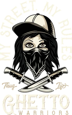 Hình ảnh cô gái đeo khăn bandana che mặt, đội mũ lưỡi trai, hai bên có hai con dao bắt chéo, chữ 'My Street, My Rules' và 'Ghetto Warriors'