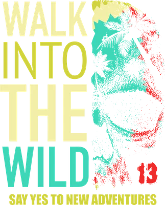 Thiết kế chữ Walk Into The Wild với hình ảnh rừng cọ và núi non phong cách vintage