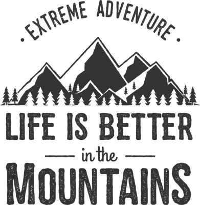 Hình ảnh chữ "Life is Better in the Mountains" với phong cảnh núi non và rừng cây.