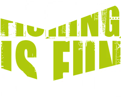 Chữ "FISHING IS FUN" với font chữ lớn, màu trắng và xanh lá cây, có hiệu ứng retro, trên nền xám.
