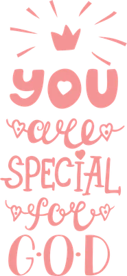 Hình ảnh chữ "You are special for God" với vương miện và trái tim màu hồng trên nền xám.