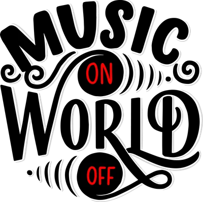 Hình ảnh typography với dòng chữ 'MUSIC ON WORLD OFF' màu đen và đỏ, viền trắng, trên nền xám. Chữ viết tay nghệ thuật.