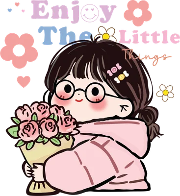 Hình vẽ cô bé đeo kính, tóc đen búi, ôm bó hoa hồng màu hồng, có chữ 'Enjoy The Little Things' phía trên.