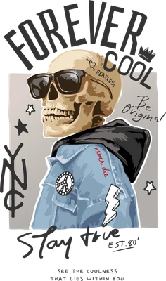 Hình minh họa đầu lâu đeo kính râm, mặc áo khoác denim và hoodie đen, với các dòng chữ 'FOREVER COOL', 'Stay true' và biểu tượng cá tính.