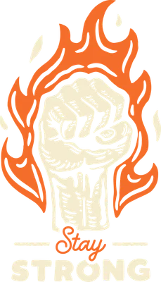 Hình ảnh nắm đấm bốc lửa với dòng chữ "Stay Strong" thể hiện ý chí kiên cường.