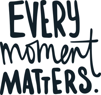 Dòng chữ 'Every Moment Matters' viết tay màu xanh đậm trên nền xám