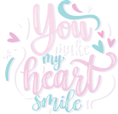 Hình in chữ viết tay 'You make my heart smile' màu hồng, xanh, trắng với trái tim và ngôi sao nhỏ.