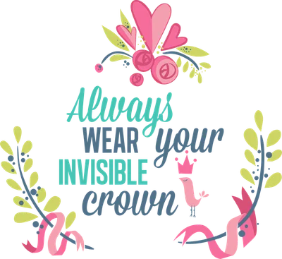 Hình ảnh minh họa chim nhỏ màu hồng đội vương miện màu hồng, với dòng chữ 'Always wear your invisible crown' và các họa tiết hoa lá, trái tim.