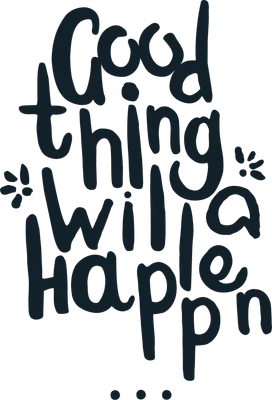 Chữ viết tay "Good things will happen" màu xanh đậm trên nền xám, mang thông điệp lạc quan.