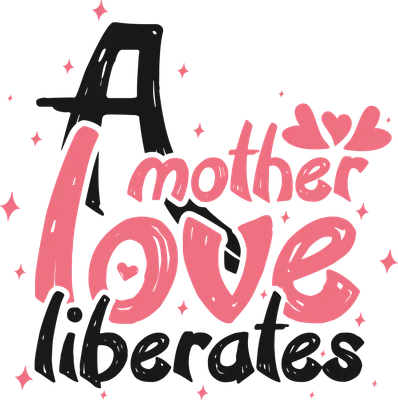 Chữ 'A mother love liberates' với font chữ độc đáo, màu hồng và đen trên nền xám, có các ngôi sao nhỏ.