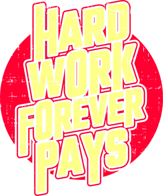 Hình in chữ Hard Work Forever Pays màu vàng, đỏ, phong cách retro grunge, nền xám.