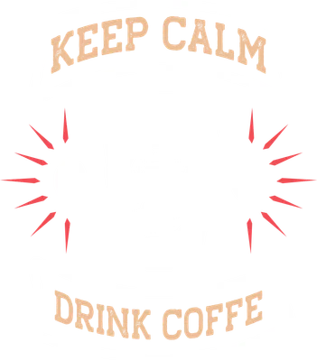 Hình ảnh ly cà phê với dòng chữ 'Keep Calm and Drink Coffee' và hạt cà phê, phong cách vintage.