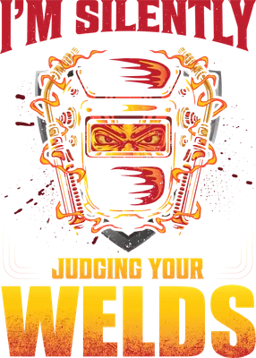 Hình in thợ hàn mặt nạ lửa I'm Silently Judging Your Welds