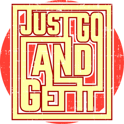 Hình ảnh chữ 'JUST GO AND GET IT' màu vàng kem viền đỏ, phong cách grunge cổ điển trên nền xám.