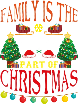 Hình ảnh trang trí Giáng Sinh với dòng chữ 'Family is the best part of Christmas', cây thông, xe trượt tuyết và mũ ông già Noel.