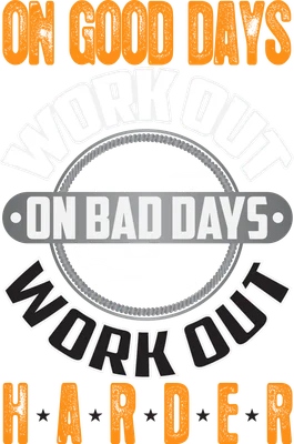 Hình ảnh động lực tập luyện với thông điệp 'On Good Days Work Out, On Bad Days Work Out Harder' và hình ảnh máy tập thể dục.