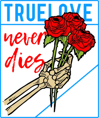 Hình minh họa bàn tay xương khô cầm bó hoa hồng đỏ với dòng chữ 'TRUE LOVE never dies' trên nền xám.