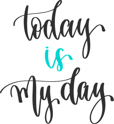 Dòng chữ "today is my day" viết tay với font chữ calligraphy màu xám và xanh ngọc trên nền xám.