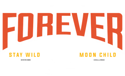 Thiết kế chữ FOREVER lớn màu cam viền trắng, kèm chữ YOUNG, STAY WILD, MOON CHILD và hình quả địa cầu trên nền xám.