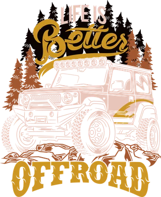 Hình ảnh xe địa hình offroad với dòng chữ "Life is Better Offroad" trên nền xám, có cây cối và đá.