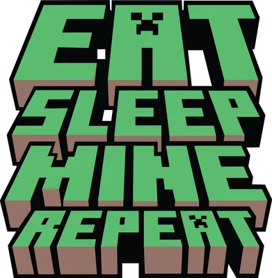 Chữ "Eat Sleep Mine Repeat" theo phong cách Minecraft, màu xanh lá cây và nâu đất.