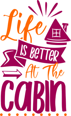 Hình ảnh chữ 'Life is better At The Cabin' với biểu tượng ngôi nhà và mũi tên, màu cam và hồng trên nền xám.