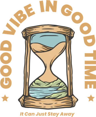 Hình ảnh đồng hồ cát với phong cảnh thiên nhiên bên trong, chữ "Good Vibe In Good Time"