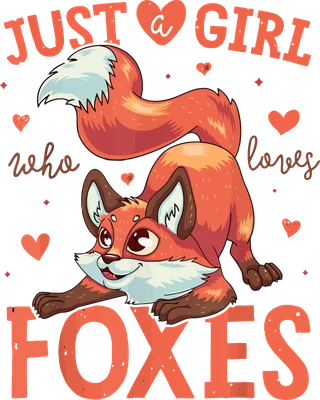 Hình ảnh cáo hoạt hình dễ thương với dòng chữ 'JUST A GIRL WHO LOVES FOXES'