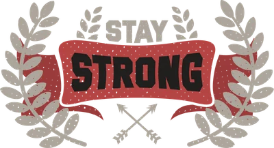 Stay Strong: Biểu tượng ý chí mạnh mẽ, vượt khó