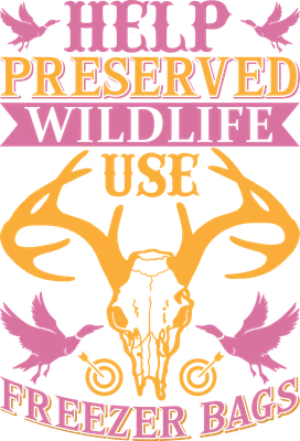 Hình minh họa bảo tồn động vật hoang dã với sừng hươu, vịt bay và dòng chữ 'HELP PRESERVED WILDLIFE USE FREEZER BAGS'.