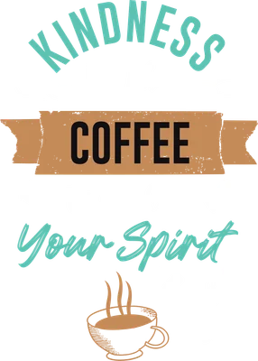 Hình ảnh minh họa câu nói 'Kindness is like coffee, it awakens your spirit' với hình tách cà phê bốc khói và các họa tiết trang trí.