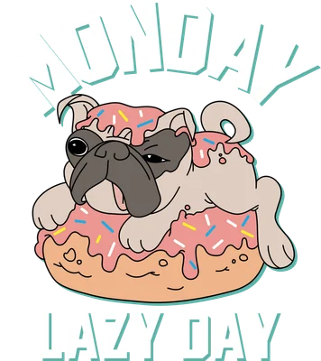 Hình minh họa chú chó Pug màu be lười biếng nằm trên bánh donut hồng có rắc cốm, với dòng chữ 'MONDAY LAZY DAY' màu trắng trên nền xám.