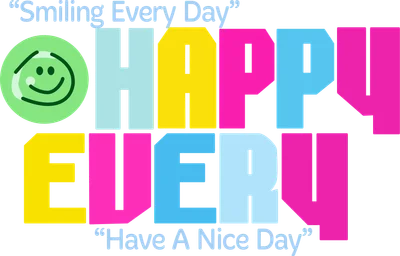 Hình ảnh chữ HAPPY EVERY DAY nhiều màu sắc rực rỡ, kèm mặt cười xanh lá và các câu trích dẫn tích cực trên nền xám.