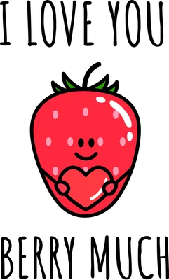 Hình ảnh dâu tây hoạt hình dễ thương ôm trái tim, với dòng chữ "I LOVE YOU BERRY MUCH"