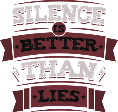 Hình ảnh typography với dòng chữ 'Silence is Better Than Lies' theo phong cách retro.