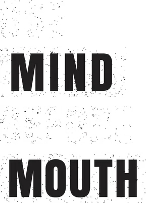 Dòng chữ 'USE MIND BEFORE MOUTH' in đậm trên nền xám, phong cách tối giản