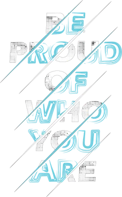 Dòng chữ 'Be Proud Of Who You Are' với hiệu ứng cắt xéo và chấm bi, màu trắng và xanh dương trên nền xám.