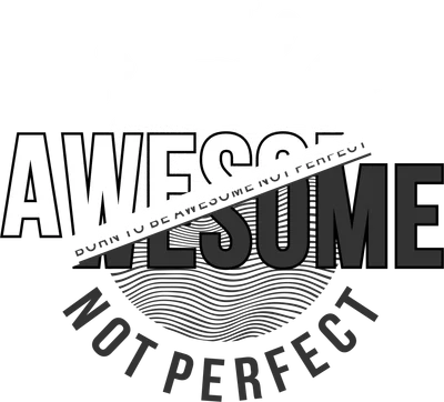 Hình ảnh chữ Born To Be Awesome Not Perfect với phông chữ đậm, màu trắng và xám trên nền xám, có họa tiết sóng.