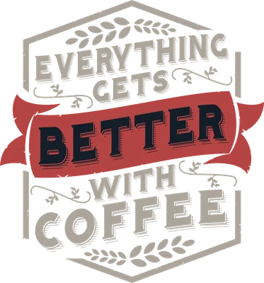 Thiết kế chữ "Everything Gets Better With Coffee" phong cách vintage, màu xám, đỏ, đen.