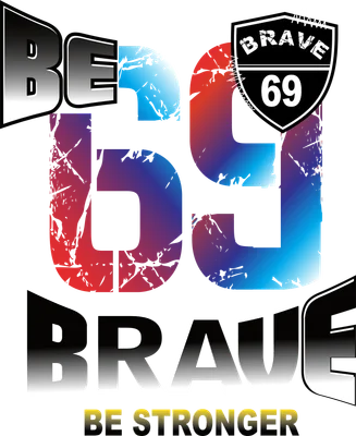 Thiết kế typography Be Brave 69 với hiệu ứng gradient và phong cách thể thao mạnh mẽ